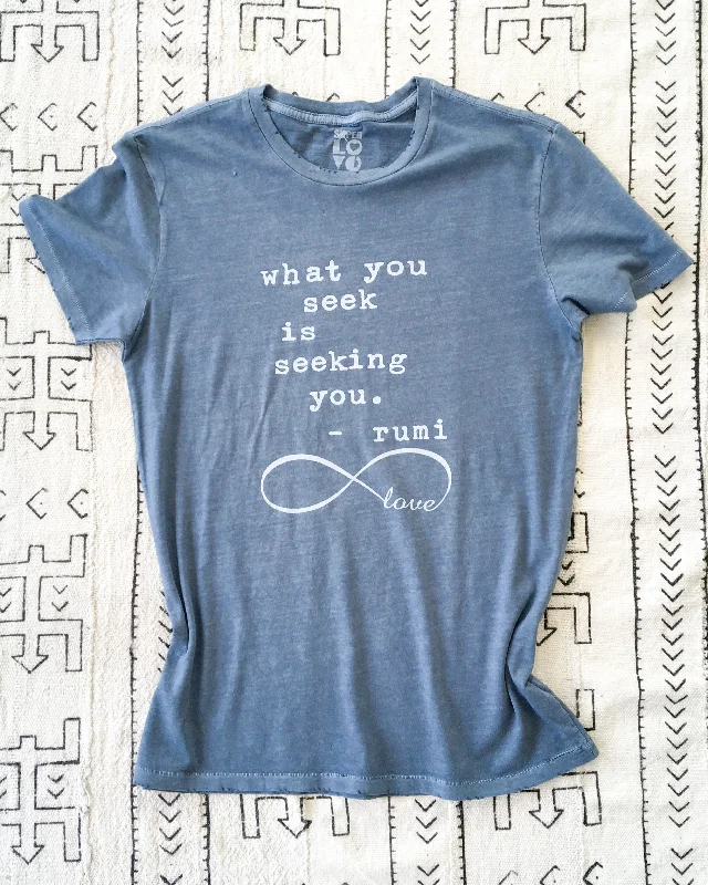 Trendy Pants What You Seek Is Seeking You - Cotton Unisex Tee